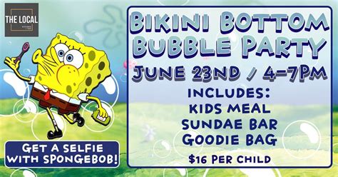 Bikini Bottom Bubble Party at The Local Kitchen + Tap! , 1140 E Higgins ...