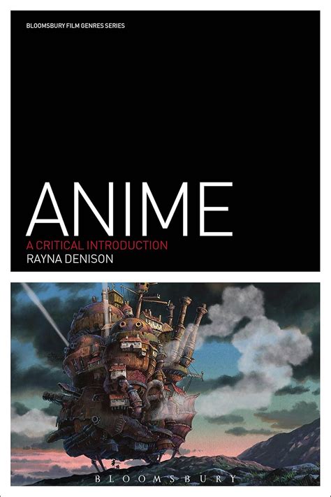 Anime: A Critical Introduction (Film Genres) eBook : Denison, Rayna ...