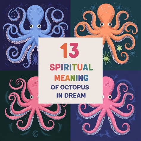 13 Spiritual Meaning of Octopus in Dream: Hidden Truths Revealed