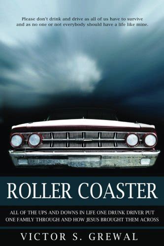 Buy Roller Coaster: All Of The Ups And Downs In Life One Drunk Driver ...