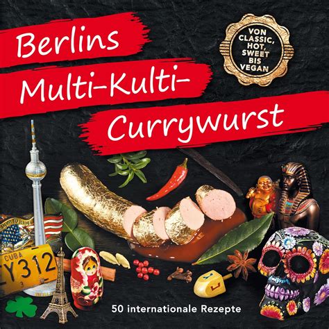 Berlins Multi-Kulti-Currywurst (German Edition) eBook : Imhof, Heinz ...