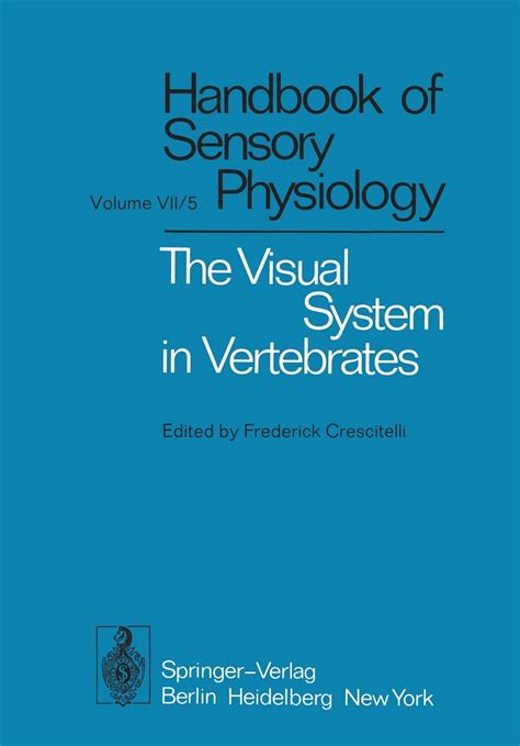 Buy The Visual System in Vertebrates: 7 / 5 (Handbook of Sensory ...