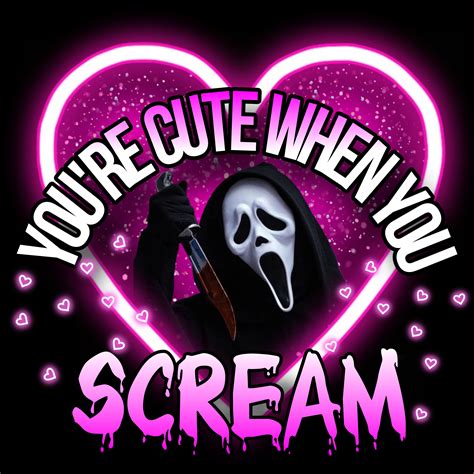 GHOSTFACE, YOU'RE CUTE WHEN YOU SCREAM in 2025 | Spooky halloween gifts ...