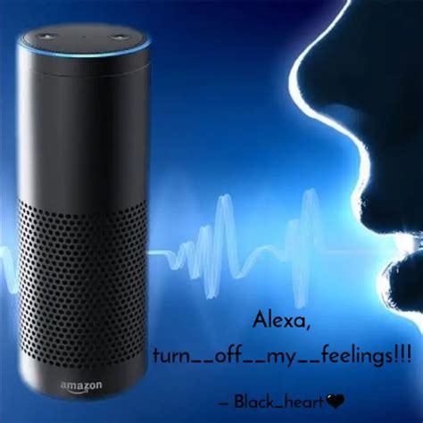 Alexa, turn__off__my__fe... | Quotes & Writings by Prity Crystal ...
