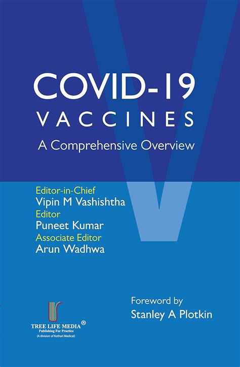 COVID - 19 VACCINES A Comprehensive Overview eBook : Vipin M Vashishtha ...