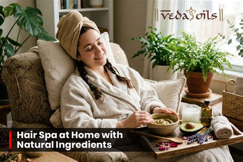 Hair Spa at Home with Natural Ingredients: A Complete Guide – VedaOils