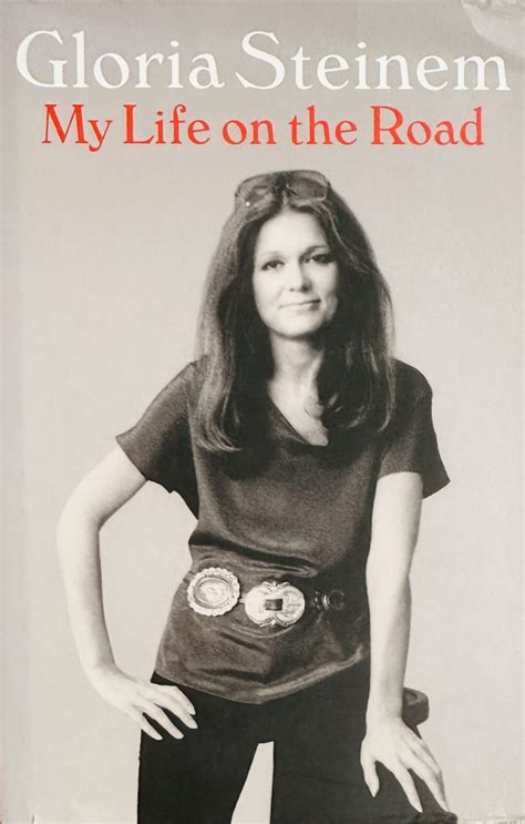 My Life on the Road by Gloria Steinem - The Moonlight Quill