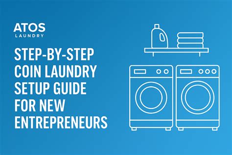 Coin Laundry Setup Guide for New Entrepreneurs