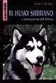 Buy El Husky siberiano y otros perros del artico Book Online at Low ...