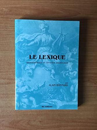 Buy Le lexique (annotations et termes musicaux) Book Online at Low ...