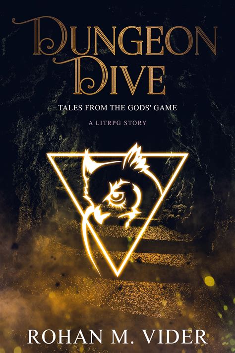 Dungeon Dive, Tales of the Gods' Game has been released! : r/litrpg
