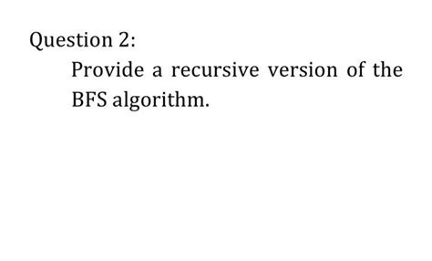Image result for BFS Recursive Algorithm