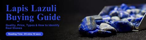 Lapis Lazuli Buying Guide: Quality, Price, Types & How to Identify Rea