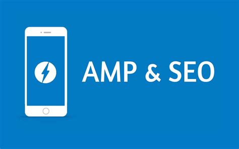 AMP SEO: Learn everything you need to know about AMP in 10 Minutes
