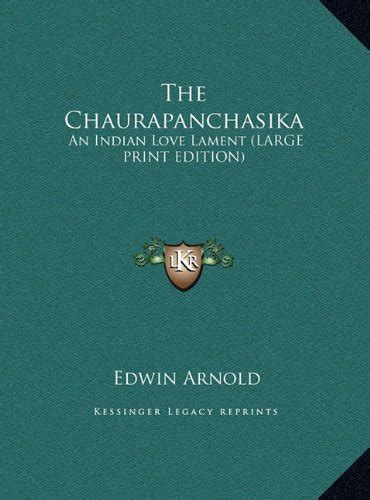 Buy The Chaurapanchasika: An Indian Love Lament (Large Print Edition ...