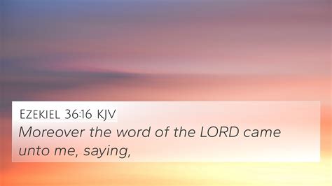 Ezekiel 36:16 KJV 4K Wallpaper - Moreover the word of the LORD came ...