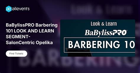 BaBylissPRO Barbering 101 LOOK AND LEARN SEGMENT-SalonCentric Opelika ...