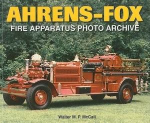 Ahrens-Fox Fire Apparatus Photo Archive: Buy Ahrens-Fox Fire Apparatus ...