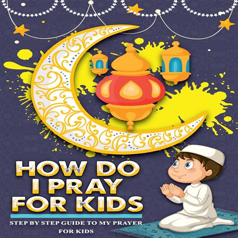 How Do I Pray For Kids Step By Step Guide | Desertcart INDIA