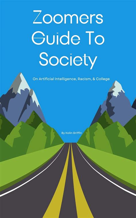 Zoomers Guide To Society: On Artificial Intelligence, Racism, and ...