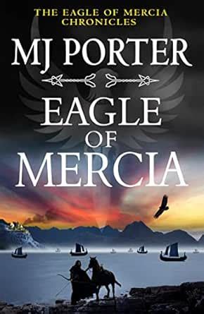 Eagle of Mercia: An action-packed historical adventure from MJ Porter ...
