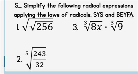 Solved: S_. Simplify the following radical expressions applying the ...