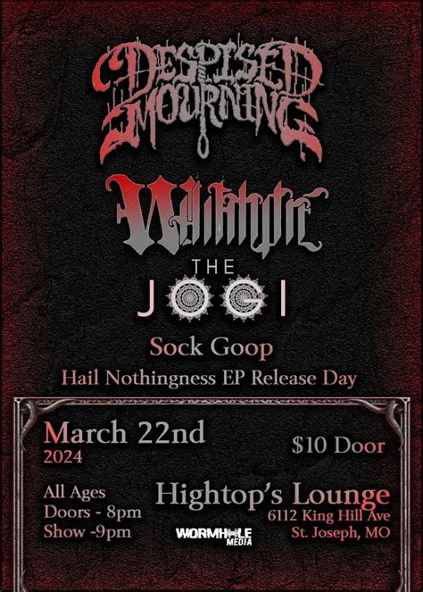 Whitmore | Despised Mourning | The Jogi | Sock Goop, HighTops Lounge ...