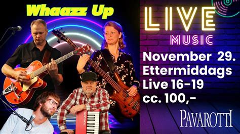 🎶 Lørdag 29. november – Ettermiddagslive med Whaazz Up! 🎤🎸, Nedre ...