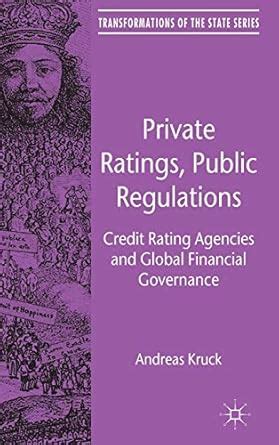 Buy Private Ratings, Public Regulations: Credit Rating Agencies and ...