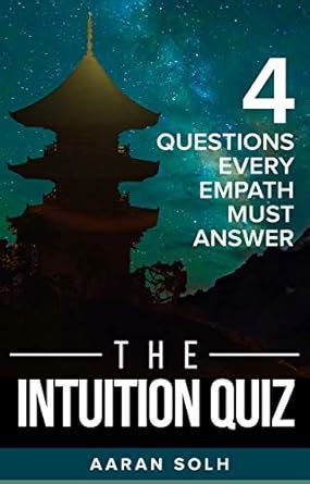 The Intuition Quiz: 4 Questions Every Empath Must Answer eBook : Solh ...