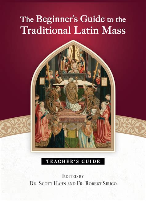 The Beginner’s Guide to the Traditional Latin Mass Teacher’s Guide - Benedictus