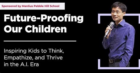Future-Proofing Our Children: Inspiring Kids to Think, Empathize, and ...