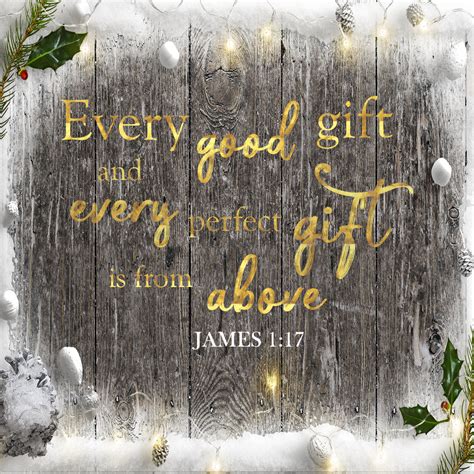James 1:17 – Every Good Gift – Encouraging Bible Verses