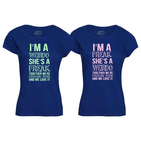 Buy Bon Organik Cotton I M A Weirdo and Freak Matching Friends Tees ...