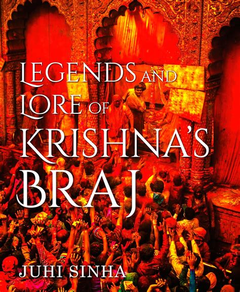 Legends and Lore of Krishna's Braj - Indian books and Periodicals