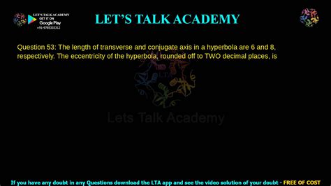 Hyperbola Eccentricity with Transverse Axis 6 and Conjugate Axis 8 - CSIR NET LIFE SCIENCE ...
