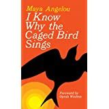 I Know Why the Caged Bird Sings by Maya Angelou (Book Analysis ...