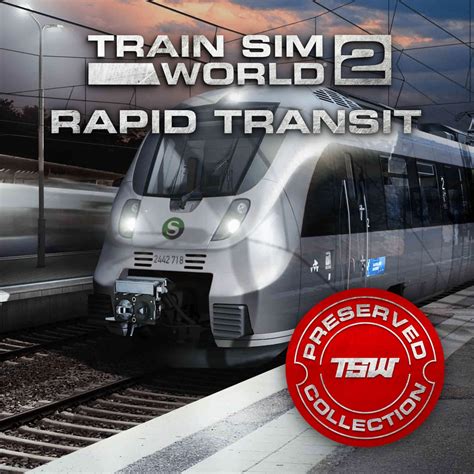 Train Sim World® 2: Rapid Transit