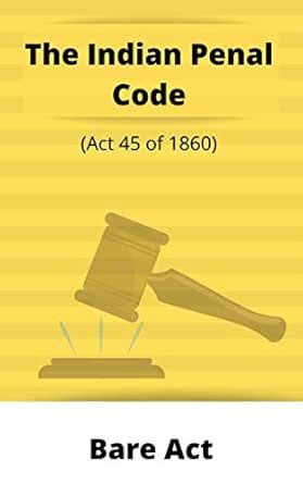 Indian Penal Code 1860 : Bare Act eBook : Kumar: Amazon.in: Kindle Store