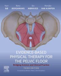 Evidence-Based Physical Therapy for the Pelvic F: 3rd edition | Kari Bø ...