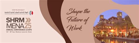 SHRM MENA Annual Conference & Expo 2025, Madinat Jumeirah, Dubai, 16 ...