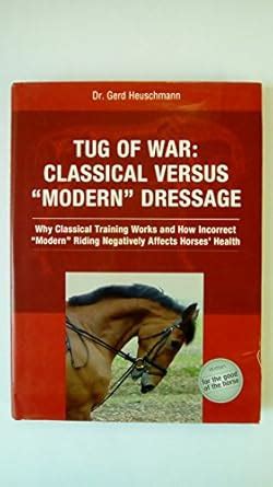 Buy Tug of War: Classical Versus "Modern" Dressage Book Online at Low ...