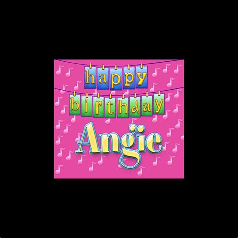‎Happy Birthday Angie - Single (Vocal - Traditional Happy Birthday Song ...