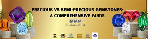 Precious vs Semi-Precious Gemstones: A Comprehensive Guide | SolitaireMart