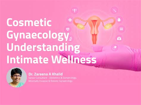 Cosmetic Gynaecology - Understanding Intimate Wellness | Aster