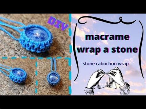 Image result for Macrame Stone Wrapping Tutorial
