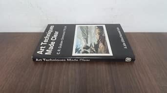 Art Techniques Made Clear : Simmons, C.R.Grahame: Amazon.in: Books