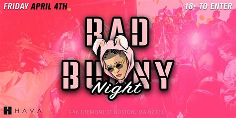 BAD BUNNY NIGHT [18+], Hava Nightclub, Boston, 4 April to 5 April ...