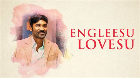 Engleesu Lovesu - Pakkiri | Dhanush