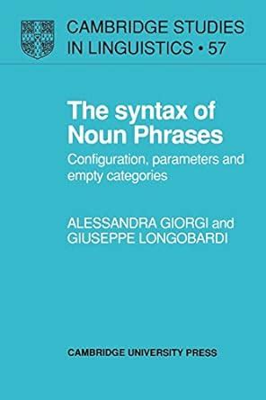 Buy The Syntax of Noun Phrases: Configuration, Parameters and Empty ...
